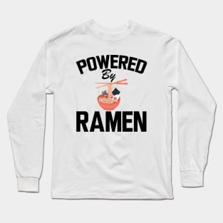 Ramen - Powered by ramen Long Sleeve T-Shirt